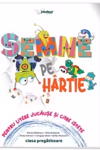 Semne pe hartie, clasa pregatitoare - Mirela Mihaescu