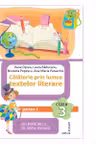 Călătorie prin lumea textelor literare. Clasa a III-a. Partea 1 – (L)