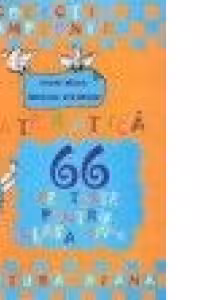 Matematica - 66 de teste pentru clasa a IV-a