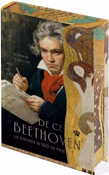 De ce Beethoven. Un fenomen in 100 de piese