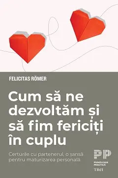 Cum sa ne dezvoltam si sa fim fericiti in cuplu
