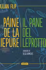 Paine de la iepure /pane del ieprotto
