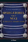 Spargatorul-de-Nuci si Regele Soarecilor - E. T. A Hoffmann