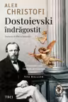 Dostoievski îndrăgostit