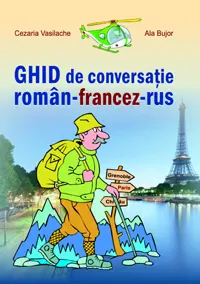 Ghid de conversatie roman-francez-rus