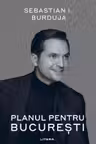 PLANUL PENTRU BUCURESTI.