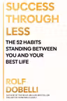 Success Through Less