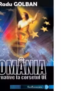 Romania, alternative la corsetul UE