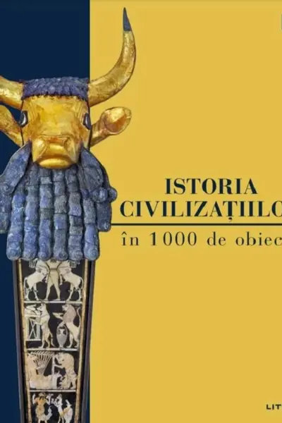 Istoria civilizatiilor in 1000 de obiecte