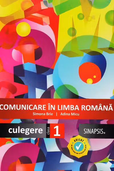 Comunicare în limba română - Clasa 1 - Culegere