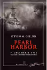 Pearl Harbor. 7 decembrie 1941 ziua care a schimbat cursul istoriei