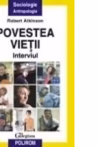 Povestea vietii. Interviul