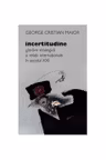 Incertitudine, gandire strategica si relatii internation