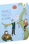 Primele povesti de seara- Cartile lui bebe