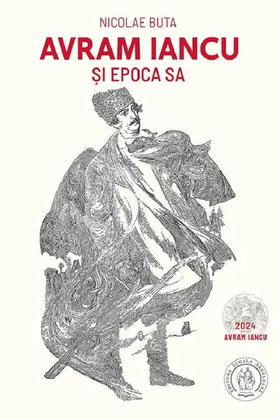 Avram Iancu și epoca sa