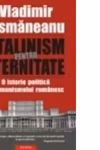 Stalinism pentru eternitate