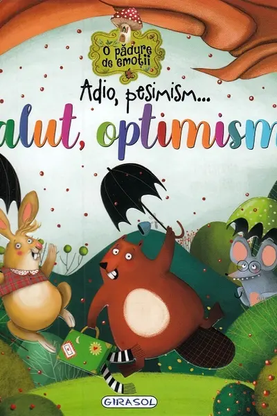 Adio, pesimism... Salut, optimism!