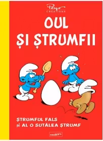 Oul si strumfii. strumful fals si al o sutalea strumf