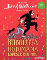 Bunicuta hotomana loveste din nou