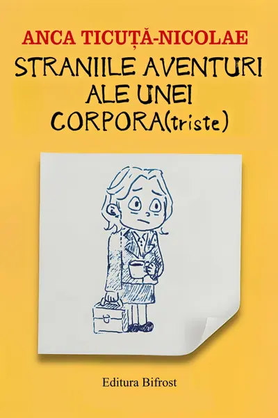 Straniile aventuri ale unei corpora(triste)
