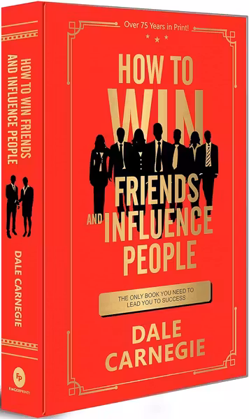 How to Win Friends and Influence People