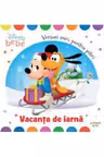 DISNEY BEBE. VACANTA DE IARNA. Versuri mici pentru pitici