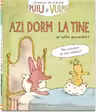 Puiu si Vulpoi - Azi dorm la tine