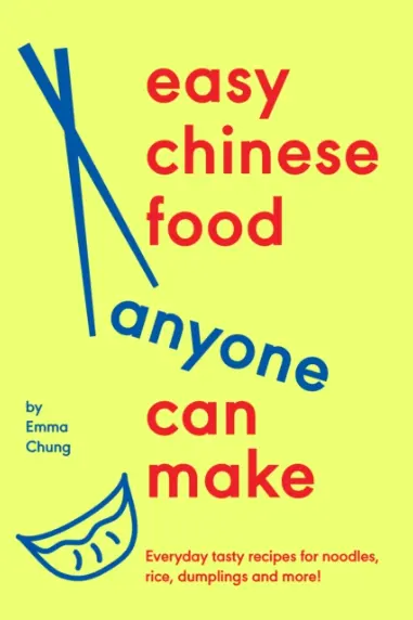 Easy Chinese Food Anyone Can Make