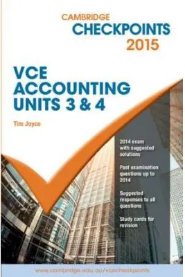 Cambridge Checkpoints VCE Accounting Units 3&4 2015 and Quiz Me More