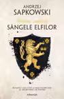 Singele elfilor (vol. 3. Seria Witcher)