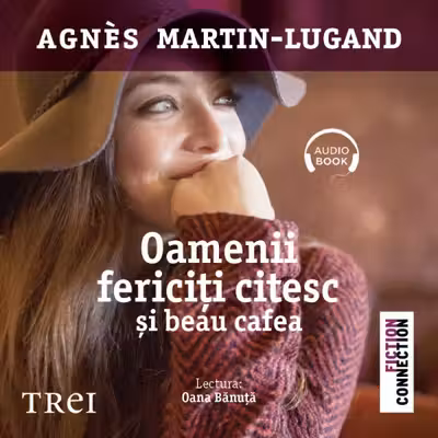 Oamenii fericiți citesc și beau cafea (audiobook)