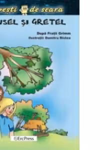Hansel si Gretel (Povesti de seara)
