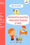 Matematica practica: masurarea timpului si banii