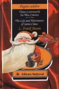 Viata si aventurile lui Mos Craciun / The Life and Adventures of Santa Claus (Editie bilingva)