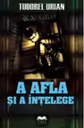 A afla si a intelege