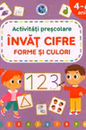 Invata cifre, forme si culori