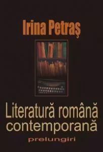 Literatura romana contemporana. Prelungiri