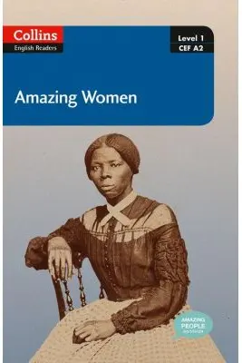 Amazing People ELT Readers. Amazing Women A2. Adapted