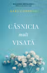 Casnicia mult visata
