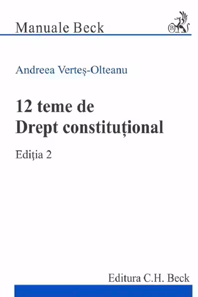 12 teme de Drept constitutional. Editia 2
