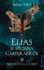 Elias si spioana carturarilor 3.Moartea la porti