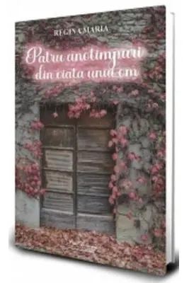 Patru anotimpuri din viata unui om