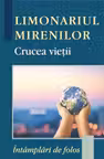 Limonariul mirenilor. Crucea vieții