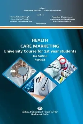 Health Care Marketing, University Course for 1 st year students. 4th Edition Revised