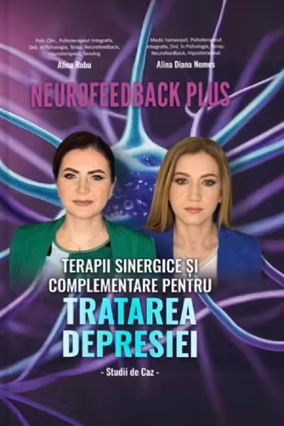 Neurofeedback Plus. Terapii sinergice si complementare pentru tratarea depresiei