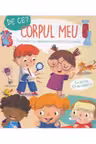 De Ce? Corpul meu. Intrebari si raspunsuri pentru prichindei
