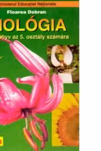 Biologie. Manual pentru clasa a V-a - limba maghiara