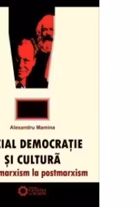 Social-democratie si cultura. De la marxism la postmarxism