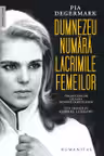 Dumnezeu numara lacrimille femeilor