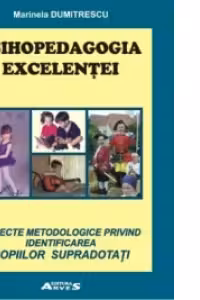 Psihopedagogia excelentei. Aspecte metodologice privind identificarea copiilor supradotati